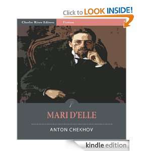 Mari dElle (Illustrated) Anton Chekhov, Charles River Editors 