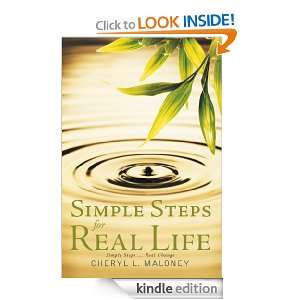 Simple Steps for Real Life Cheryl L. Maloney  Kindle 