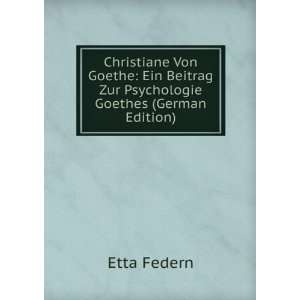  Christiane Von Goethe Ein Beitrag Zur Psychologie Goethes 