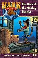 The Case of the Monkey Burglar (Hank the Cowdog Series #48)