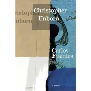  Christopher Unborn (Latin American Literature Series 