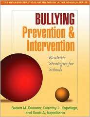 Bullying Prevention and Intervention Realistic Strategies for Schools 