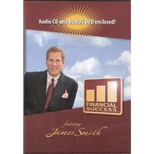  Financial Success Audio CD and Bonus DVD Featuring James Smith 