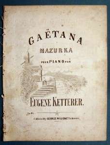 circa 1868 Baltimore Sheet Music GAETANA Eugene Ketterer Piano 