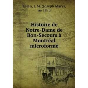  Histoire de Notre Dame de Bon Secours Ã  MontrÃ©al 