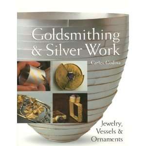   Work Jewelry, Vessels & Ornaments [Paperback] Carles Codina Books