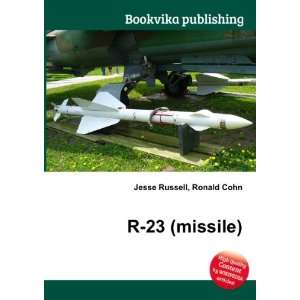  R 23 (missile) Ronald Cohn Jesse Russell Books