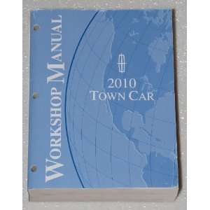 2010 Lincoln Town Car Factory Dealer Workshop Manual Automotive