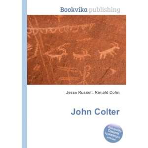  John Colter Ronald Cohn Jesse Russell Books