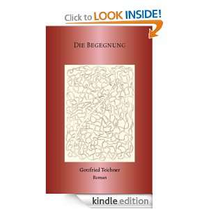 Die Begegnung (German Edition) Gottfried Teichner  Kindle 