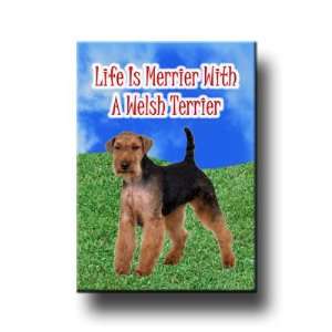 Welsh Terrier Life Is Merrier Fridge Magnet