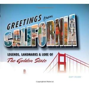   Landmarks & Lore of the Golden State [Hardcover] Gary Crabbe Books