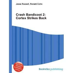  Crash Bandicoot 2 Cortex Strikes Back Ronald Cohn Jesse 