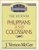 Thru the Bible Vol. 48 The Epistles (Philippians/Colossians)