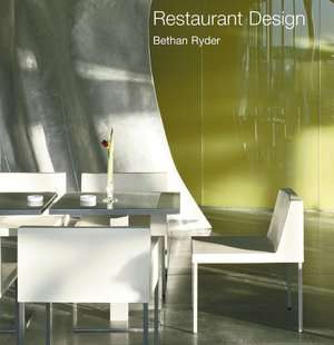   Restaurant Design by Bethan Ryder, Abbeville Press 