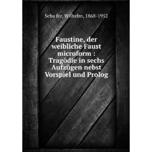  Faustine, der weibliche Faust microform  TragÃ¶die in 