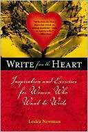 Write from the Heart Inspiration and Exercises for Women Who Want to 