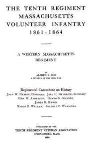 Civil War History 10th Massachusetts Vol Infantry MA  