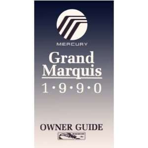    1990 MERCURY GRAND MARQUIS Owners Manual User Guide Automotive