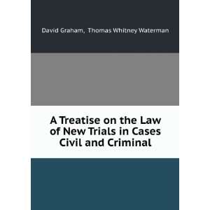   Cases Civil and Criminal Thomas Whitney Waterman David Graham Books