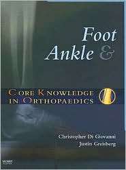 Core Knowledge in Orthopaedics Foot and Ankle, (0323037356 