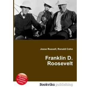  Franklin D. Roosevelt Ronald Cohn Jesse Russell Books