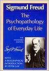 Psychopathology of Everyday Life of Sigmund Freud (The Standard 