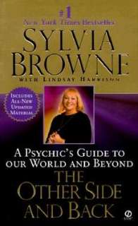 The Other Side and Back A Psychics Guide to Our World and Beyond