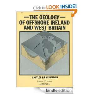 Geology of Offshore Ireland and West Britain D. Naylor, P.M. Shannon 