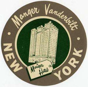 Manger Vanderbilt Hotel   NEW YORK CITY   Luggage Label  