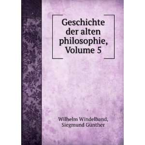  Geschichte der alten philosophie, Volume 5 Siegmund 