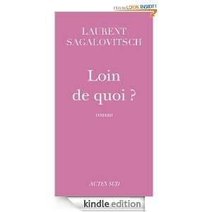 Loin de quoi ? (Domaine Français) Laurent Sagalovitsch  
