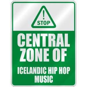 STOP  CENTRAL ZONE OF ICELANDIC HIP HOP  PARKING SIGN 