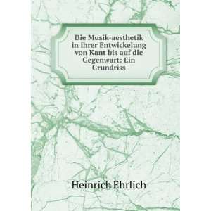   auf die Gegenwart Ein Grundriss Heinrich Ehrlich  Books