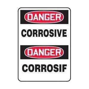  DANGER CORROSIVE (BILINGUAL FRENCH) Sign   14 x 10 .040 
