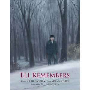  Eli Remembers [Hardcover] Ruth Vander Zee Books