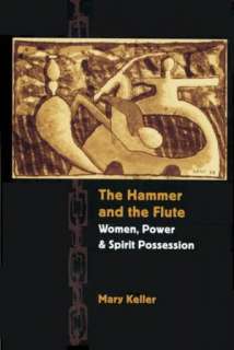   The Hammer and the Flute Women, Power, and Spirit 