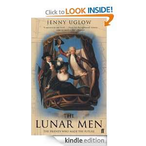 The Lunar Men The Inventors of the Modern World 1730 1810 [Kindle 