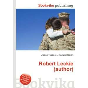 Robert Leckie (author) Ronald Cohn Jesse Russell  Books