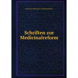   zur Medicinalreform Hermann Eberhard Friedrich Richter Books