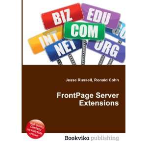  FrontPage Server Extensions Ronald Cohn Jesse Russell 