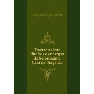   BraganÃ§a Francisco AntÃ³nio Fernandes da Silva FerrÃ£o Books