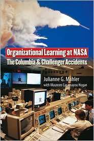 Organizational Learning at NASA The Challenger and the Columbia 
