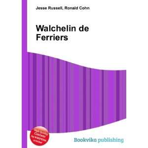  Walchelin de Ferriers Ronald Cohn Jesse Russell Books