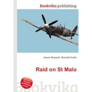  Raid on St Malo Ronald Cohn Jesse Russell Books