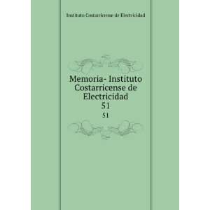   de Electricidad. 51 Instituto Costarricense de Electricidad Books