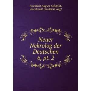   pt. 2 Bernhardt Friedrich Voigt Friedrich August Schmidt Books