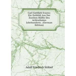   Jahrhunderts . (German Edition) Adolf Friedrich StÃ¶lzel Books