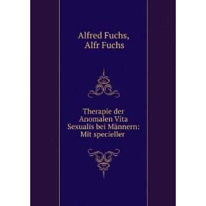   bei MÃ¤nnern Mit specieller . Alfr Fuchs Alfred Fuchs Books