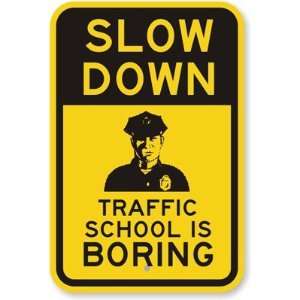  Slow Down, Traffic School Is Boring (with Graphic 